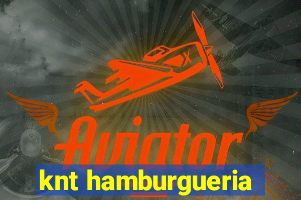 knt hamburgueria